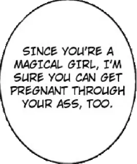 🧙‍♀️ 3687feaf SINCE YOU'RE A MAGICAL GIRL, I'M SURE YOU CAN GET PREGNANT THROUGH YOUR ASS, TOO. Thiếu nữ phép thuật, Mang thai, Xúc phạm, Tục tĩu, Anime telegram sticker