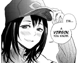 😎 38d17e74 I'm... A VIRGIN, YOU KNOW. Anime, Trinh nữ, Manga, Cô gái, Mũ telegram sticker