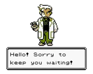 👲 87412496 Professor Oak Hello! Sorry to keep you waiting! professeur, pokemon, chêne, jeu, anime telegram sticker