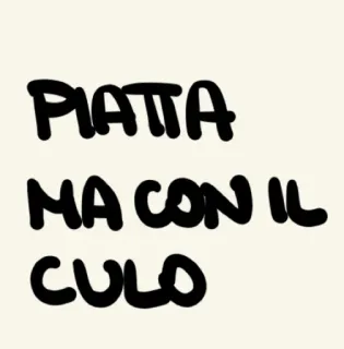 🍑 d1dacfdb PIATTA
MA CON IL
CULO italienisch, beleidigend telegram sticker