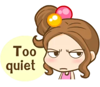 😒 43ceac46 Too quiet cartone animato, ragazza, infastidita, silenziosa, tranquilla, fumetto whatsapp sticker