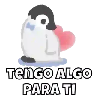 😶 80eb5e58 Tengo ALGO PARA TI pingouin, coeur, amour, cadeau, mignon, animal whatsapp sticker
