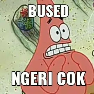 👍 d4239902 Patrick Star Spongebob Squarepants BUSED
NGERI COK 派大星, 海绵宝宝, 卡通, 表情包, 搞笑, 印尼语 telegram sticker