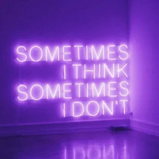 💜 9ef44cd4 SOMETIMES I THINK SOMETIMES I DON'T neon, roxo, frase, declaração telegram sticker