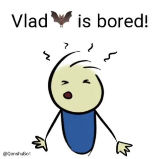 😫 7eebfd51 Vlad Vlad is bored! bored, bat, cartoon, sad, tired telegram sticker
