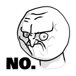 😠 7efc6f46 NO. Meme, Drôle, Réaction, Non, Désapprobation whatsapp sticker