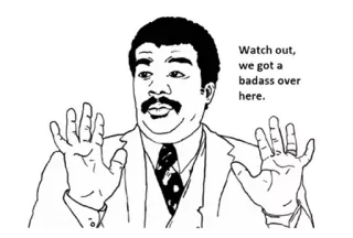 ® 35dcea49 Watch out, we got a badass over here. Мем, Смешной, Саркастичный, Крутой, Юмор, Интернет Мем telegram sticker