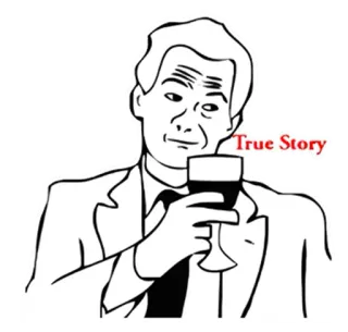 ® ae8a2eca True Story Мем, Интернет-мем, Реальная история, Смешно, Юмор telegram sticker