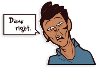👍 c03bc70c Damn right. Meme, Engraçado, Expressão, Desenho animado, Citação telegram sticker