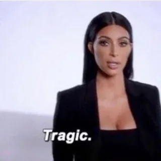 💥 4ae1a709 Kim Kardashian Tragic. kim kardashian, tragis, meme, selebriti, reality tv, bereaksi, reaksi whatsapp sticker