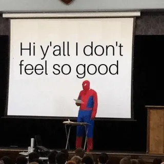 😕 edc8487f Spider-Man Hi y'all I don't feel so good Meme, Marvel, Avengers, Humor, Lucu, Spider-Man, Saya tidak enak badan whatsapp sticker