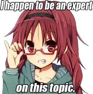 🤓 e0ae54ed I happen to be an expert on this topic. Anime, Esperto, Occhiali, Conoscenza, Meme whatsapp sticker