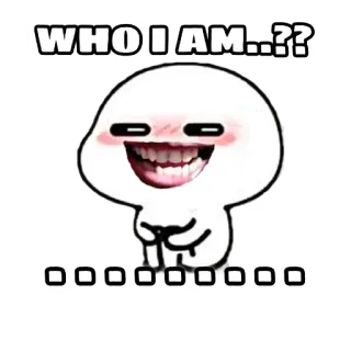 🙊 14b6c0c8 WHO I AM..?? Dibujo animado, Meme, Pregunta, Personaje, Divertido, Cara telegram sticker