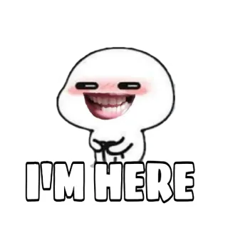 😁 2b32d1a3 I'M HERE dibujos animados, personaje, estoy aquí, sticker, divertido telegram sticker
