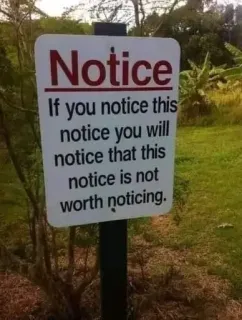 ⚠️ 3fe11900 Notice
If you notice this
notice you will
notice that this
notice is not
worth noticing. Hinweis, Schild, lustig, Aufmerksamkeit, Erinnerung telegram sticker