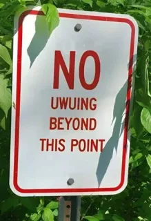 🪧 ff3f6ac7 NO UWUING BEYOND THIS POINT uwu, Zeichen, Meme, lustig telegram sticker