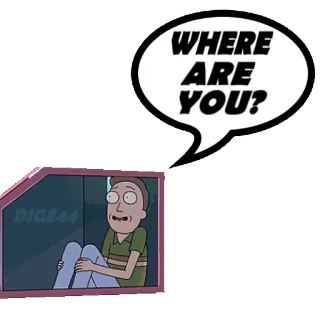 😑 2f1de812 Morty Rick and Morty WHERE ARE YOU? cartoon, tv show, animated, rick and morty, morty telegram sticker
