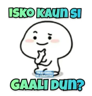 🤔 d8604013 ISKO KAUN SI GAALI DUN? menyinggung, hinaan, kartun, kutukan, ucapan kotor telegram sticker