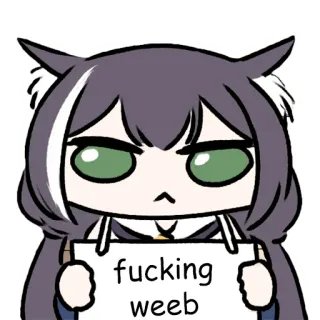 🇯🇵 6c80dec1 fucking weeb 애니메이션, 만화, 밈, 불쾌, 고양이귀, 스티커 telegram sticker