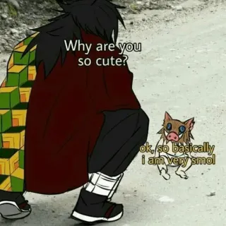 🌊 e1510655 Why are you so cute?
ok, so basically i am very smol น่ารัก, เล็ก, อนิเมะ, ตลก, มีม telegram sticker