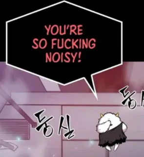 🤦 3da927d1 YOU'RE SO FUCKING NOISY! swear word, speech bubble, noise, loud whatsapp sticker