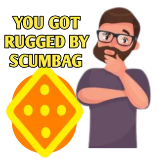 ⁉️ 78f7a301 YOU GOT RUGGED BY SCUMBAG คนเลว, ทนทาน, มีม, คริปโทเคอร์เรนซี, การฉ้อโกง, การหลอกลวง, เรื่องตลก telegram sticker