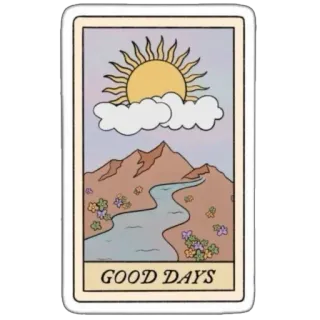 🃏 93c59fb4 GOOD DAYS sole, tarocchi, carta, nuvole, montagne, fiume, fiori whatsapp sticker