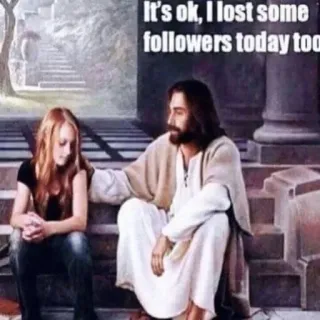 🥹 b7e94b33 Jesus It's ok, I lost some followers today too Yesus, pengikut, media sosial, kenyamanan, meme telegram sticker