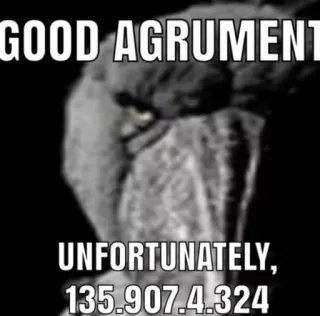 😄 6d536080 GOOD AGRUMENT
UNFORTUNATELY,
135.907.4.324 Meme, Internet, Vogel, Humor telegram sticker