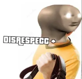 👪 ee52611c DISRESPECC Meme, Stonks, Mancanza di rispetto telegram sticker