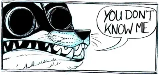 🤥 6c6aa702 YOU DON'T KNOW ME dibujo animado, animal, cara, texto, cita telegram sticker