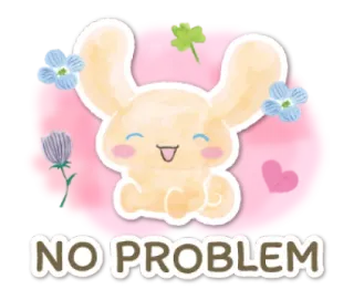 🧁 b1e7730c NO PROBLEM 兔子, 可爱, 卡哇伊, 积极, 花, 快乐 whatsapp sticker
