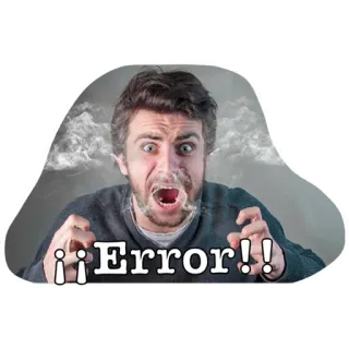 ⚪️ 9859f4fd ¡¡Error!! erreur, contrarié, frustré, stress, problème, en colère whatsapp sticker