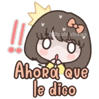 😁 b4c075a9 Ahora que le digo sticker, lindo, chica, español, dibujos animados telegram sticker