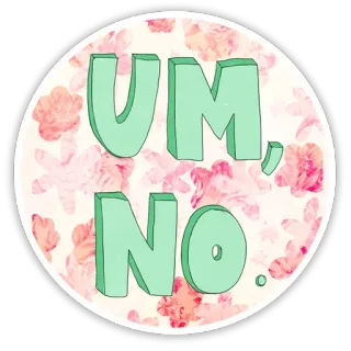 ❌ 0c66d9ca UM, NO. yyy, nie, kwiaty, słodkie, śmieszne, oświadczenie telegram sticker