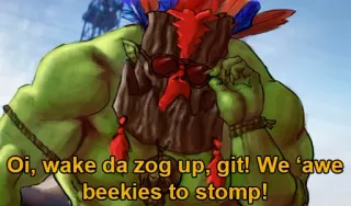 🕶 971992a2 Oi, wake da zog up, git! We 'awe beekies to stomp! orc, monster, fantasy, agressie telegram sticker