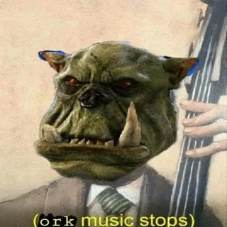 🙃 bed9e9b4 (ork music stops) Ork, Warhammer 40k, Muziek, Stop telegram sticker