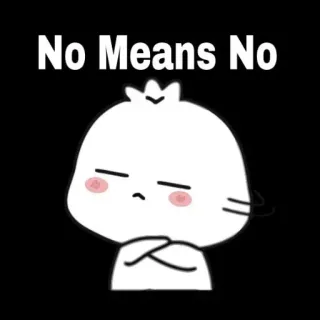 🙅‍♀ 912728d6 No Means No consenso, consenso affermativo, rispetto, confini, no, personaggio dei cartoni animati whatsapp sticker