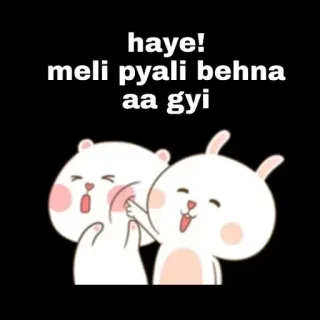 🤗 bf33f4e7 haye!
meli pyali behna
aa gyi carino, cartone animato, orso, coniglio, sorella, amici, saluto whatsapp sticker