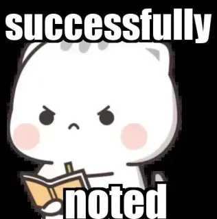 👍 cbd1b35c successfully noted gatto, notato, successo, meme, animale, carino whatsapp sticker