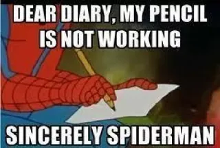 ✍ 19f54877 Spiderman DEAR DIARY, MY PENCIL IS NOT WORKING
SINCERELY SPIDERMAN スパイダーマン, 日記, 鉛筆, コミック whatsapp sticker