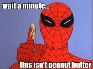☝ 6c975c84 Spider-Man wait a minute...this isn't peanut butter スパイダーマン, ピーナッツバター, 面白い, コミック, ミーム whatsapp sticker