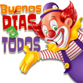 🤣 3e14f1b2 BUENOS DIAS a TODOS klaun, dzień dobry, powitanie, hiszpański, kreskówka whatsapp sticker