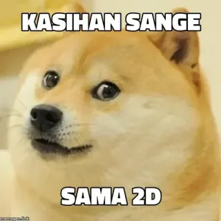 🖕 0851960f KASIHAN SANGE

SAMA 2D doge, Meme, lustig, Internet Meme, indonesisch telegram sticker