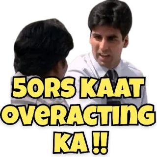 😀 740c18ee 50RS KAAT OVERACTING KA !! divertente, meme, sopra le righe, Bollywood whatsapp sticker