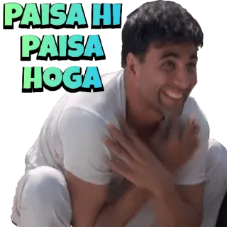 😀 94e2e969 PAISA HI PAISA HOGA tiền, Ấn Độ, Bollywood, Akshay Kumar, vui vẻ telegram sticker