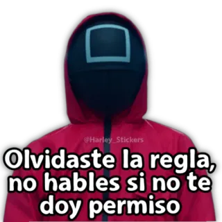 😀 070aa438 Olvidaste la regla, no hables si no te doy permiso squid game, spanish, masked figure, game, rule, permission telegram sticker