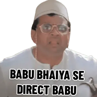 😂 b7934112 BABU BHAIYA SE DIRECT BABU Comédia indiana, Babu Bhaiya, Bollywood, engraçado, Meme, Diálogo telegram sticker