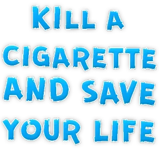 😍 ff55001d KILL A CIGARETTE AND SAVE YOUR LIFE sigaretta, antifumo, salute, fumo, tabacco, avvertimento telegram sticker