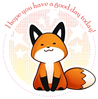☺️ dbfe5c26 I hope you have a good day today! volpe, buona giornata, carino, animale, positivo, saluto telegram sticker